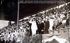 ALGER - STADE MUNICIPAL - MANIFESTATION SPORTIVE - AMIRAL ABRIL GOUVERNEUR  ALGERIE - 1940